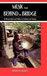 9780195175479-0195175476-Music from behind the Bridge: Steelband Aesthetics and Politics in Trinidad and Tobago