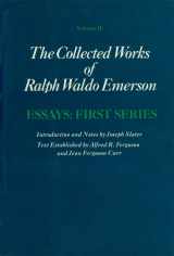 9780674139800-0674139801-Essays: First Series (Volume II) (Ralph Waldo Emerson)