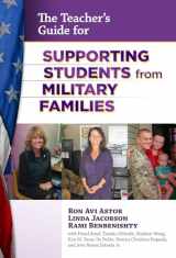 9780807753699-0807753696-The Teacher's Guide for Supporting Students from Military Families