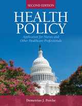 9781284130386-128413038X-Health Policy: Application for Nurses and Other Health Care Professionals