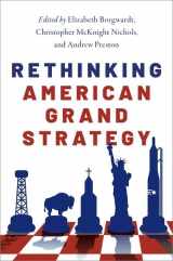 9780190695675-0190695676-Rethinking American Grand Strategy