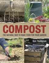 9781405362290-1405362294-Compost: The Natural Way to Make Food for Your Garden