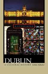 9780195182026-0195182022-Dublin: A Cultural History (Cityscapes)