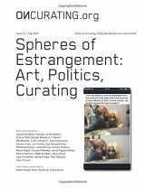 9781535019224-1535019220-OnCurating Issue 31: Spheres of Estrangement: Art, Politics, Curating