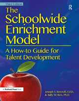 9781618211644-1618211641-The Schoolwide Enrichment Model: A How-To Guide for Talent Development