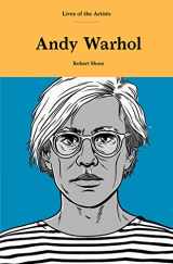 9781786276100-1786276100-Andy Warhol (Lives of the Artists)