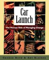 9780195177985-0195177983-Car Launch: The Human Side of Managing Change