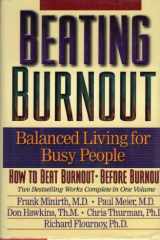 9780884861621-0884861627-Beating Burnout : Balanced Living for Busy People : How to Beat Burnout, Before Burnout
