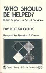 9780803911369-080391136X-Who Should Be Helped: Public Support for Social Services (SAGE Library of Social Research)