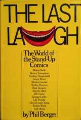 9780688028886-0688028888-The last laugh: The world of the stand-up comics