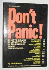 9780307487209-0307487202-Don't Panic: What to Do and What Not to Do in All Kinds of Family Emergencies