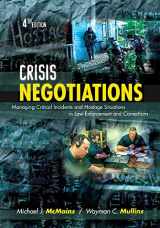 9781422463239-1422463230-Crisis Negotiations, Fourth Edition: Managing Critical Incidents and Hostage Situations in Law Enforcement and Corrections