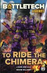 9781638611134-1638611130-BattleTech Legends: To Ride the Chimera
