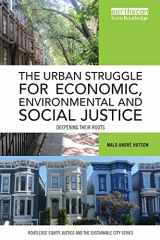 9780415785440-0415785448-The Urban Struggle for Economic, Environmental and Social Justice (Routledge Equity, Justice and the Sustainable City series)
