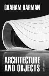 9781517908539-1517908531-Architecture and Objects (Art After Nature)