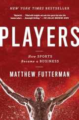 9781476716961-147671696X-Players: How Sports Became a Business