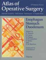 9780865772915-0865772916-Esophagus, Stomach, Duodenum (Atlas of Operative Surgery Special Anatomy, Inidcations, Techniques, Complications Vol 3) (English and German Edition)