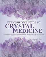 9781642049930-164204993X-The Complete Guide To Crystal Medicine: Combining The Science, Metaphysics, and Spirituality of Crystals
