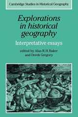 9780521180153-0521180155-Explorations in Historical Geography: Interpretative Essays (Cambridge Studies in Historical Geography, Series Number 5)