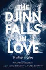 9781781084168-1781084165-The Djinn Falls in Love and Other Stories