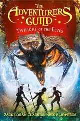 9781368000338-1368000339-The Adventurers Guild: Twilight of the Elves (The Adventurers Guild, 2)