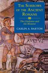9780691056968-069105696X-The Sorrows of the Ancient Romans: The Gladiator and the Monster