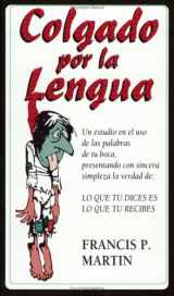 9780965243377-0965243370-Hung by the Tongue/Colgado por la Lengua
