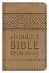 9781624162664-1624162665-The Student Bible Dictionary: Compact Gift Edition