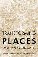9780252078385-0252078381-Transforming Places: Lessons from Appalachia