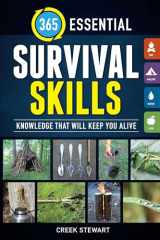 9781440247286-1440247285-365 Essential Survival Skills: Knowledge That Will Keep You Alive