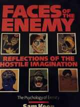 9780062504722-006250472X-Faces of the Enemy: Reflections of the Hostile Imagination : The Psychology of Enmity