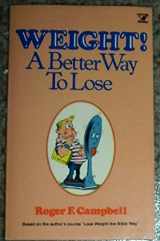 9780882077352-088207735X-Weight!: A better way to lose (An Input book)