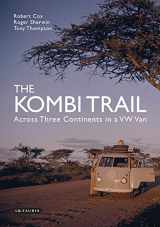 9781780763767-178076376X-The Kombi Trail: Across Three Continents in a VW Van