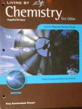 9781559539906-1559539909-Living By Chemistry, Weather: Phase Changes and Behavior of Gases (Unit 3: Weather Teacher Guide)
