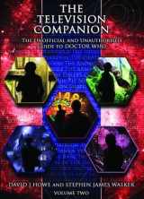 9781845830779-1845830776-The Television Companion: Doctors 4-8 Vol 2: The Unofficial and Unauthorised Guide to Doctor Who