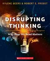 9781338132908-1338132903-Disrupting Thinking: Why How We Read Matters
