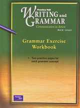9780130434746-0130434744-Prentice Hall Writing and Grammar: Communication in Action : Gold Level : Grammar Exercise Workbook