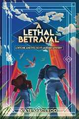 9781951439903-1951439902-A Lethal Betrayal: A Ritchie and Fitz Sci-Fi Murder Mystery (The Ritchie and Fitz Sci-Fi Murder Mystery Series)