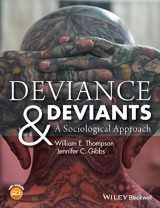 9781118604595-1118604598-Deviance and Deviants: A Sociological Approach