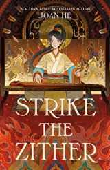 9781250258588-1250258588-Strike the Zither: The Kingdom of Three Duology, Book One (Kingdom of Three, 1)