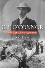 9781876268626-187626862X-C. Y. O'Connor: His Life and Legacy
