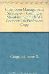9780471363866-0471363863-Classroom Management Strategies: Gaining and Miantaining Students' Cooperation, 3rd Edition