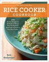 9781558329638-1558329633-The Best of the Best Rice Cooker Cookbook: 100 No-Fail Recipes for All Kinds of Things That Can Be Made from Start to Finish in Your Rice Cooker