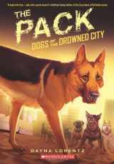 9780545276467-0545276462-The Pack (Dogs of the Drowned City)