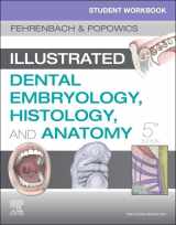 9780323639903-0323639909-Student Workbook for Illustrated Dental Embryology, Histology and Anatomy
