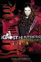 9780547150956-0547150954-The Reason (Ghost Huntress, Book 3) (The Ghost Huntress, 3)