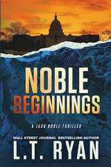 9781484009291-1484009290-Noble Beginnings: A Jack Noble Novel