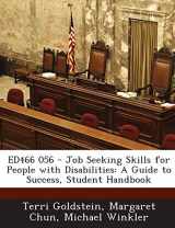 9781287700074-1287700071-Ed466 056 - Job Seeking Skills for People with Disabilities: A Guide to Success, Student Handbook