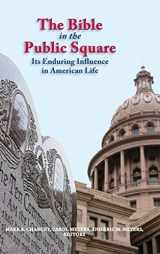 9781589839823-158983982X-The Bible in the Public Square: Its Enduring Influence in American Life (Biblical Scholarship in North America)