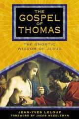 9781594770463-1594770468-The Gospel of Thomas: The Gnostic Wisdom of Jesus